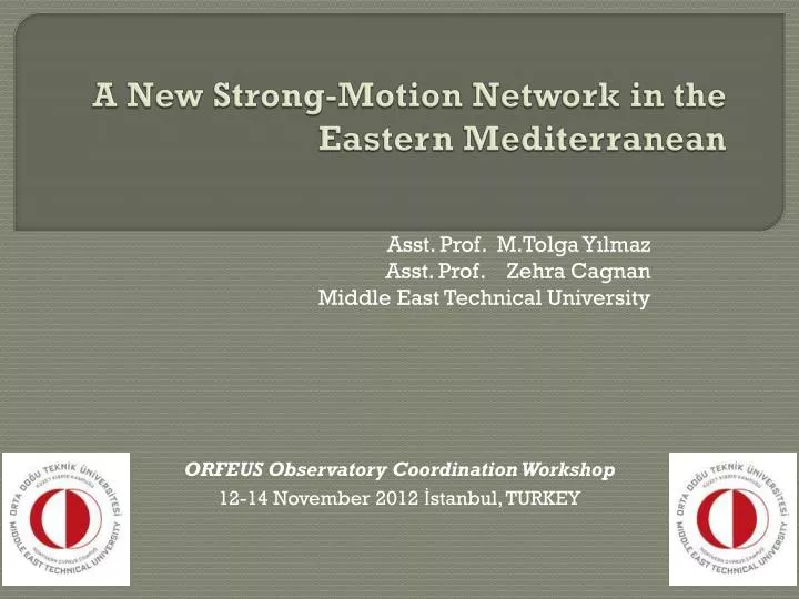 a new strong motion network in the eastern mediterranean