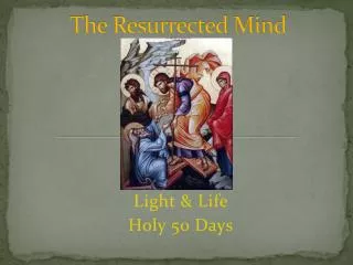 The Resurrected Mind