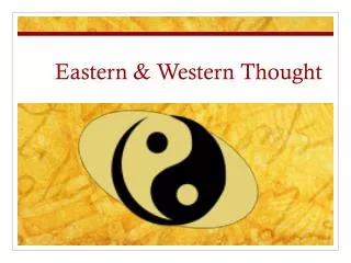 Eastern &amp; Western Thought