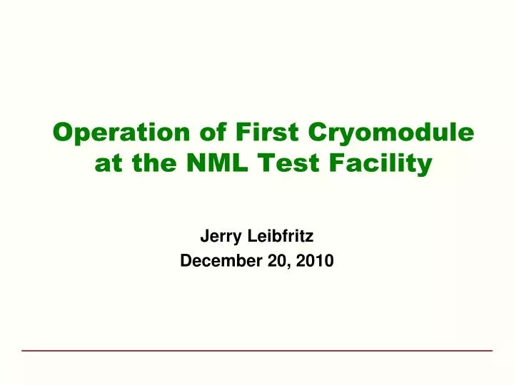 operation of first cryomodule at the nml test facility