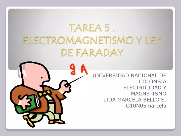 tarea 5 electromagnetismo y ley de faraday