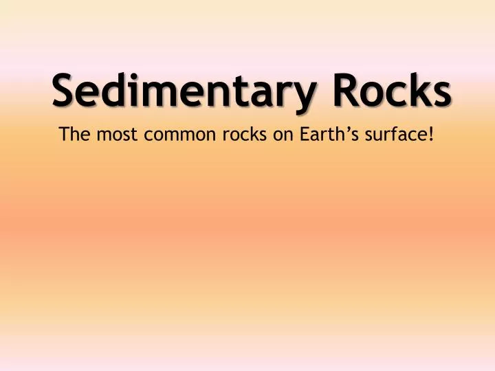 sedimentary rocks