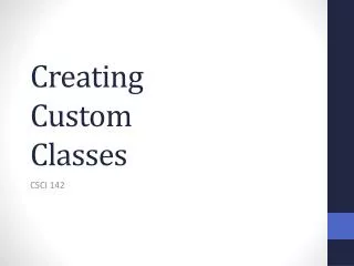 Creating Custom Classes