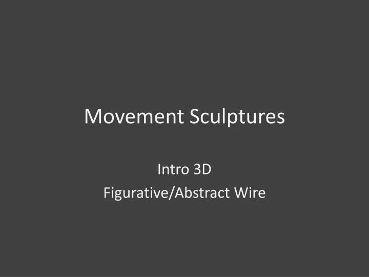 movement sculptures