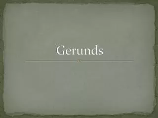 Gerunds