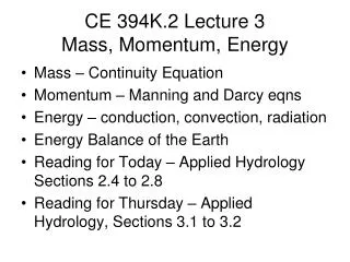 CE 394K.2 Lecture 3 Mass, Momentum, Energy