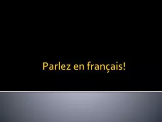 parlez en fran ais