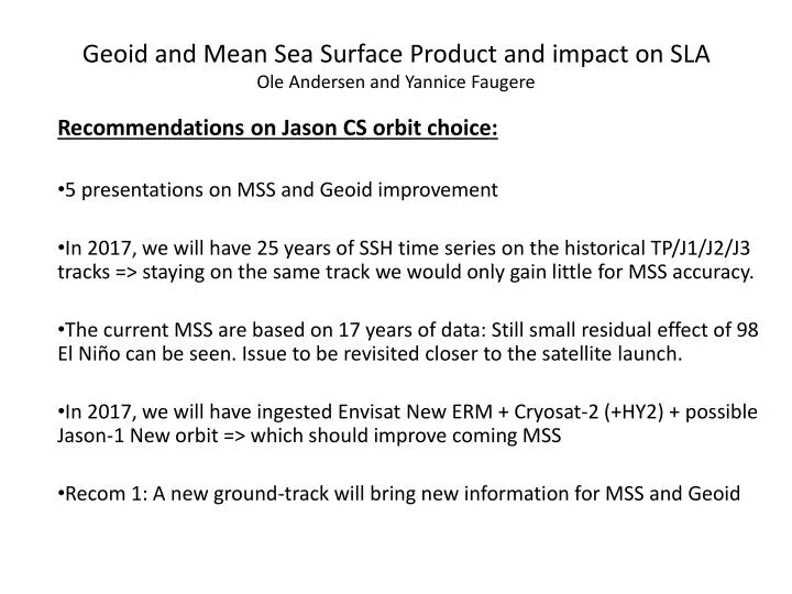 geoid and mean sea surface product and impact on sla ole andersen and yannice faugere