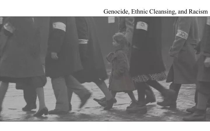 genocide ethnic cleansing and racism