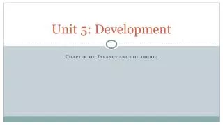 unit 5 development