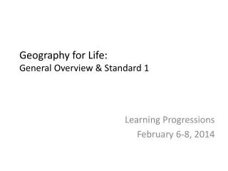 Geography for Life: General Overview &amp; Standard 1