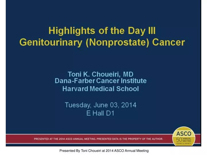highlights of the day iii br genitourinary nonprostate cancer