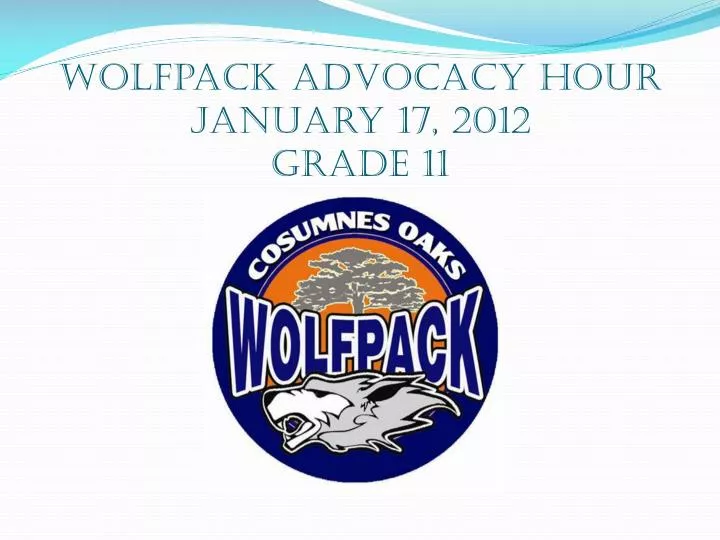 wolfpack advocacy hour january 17 2012 grade 11
