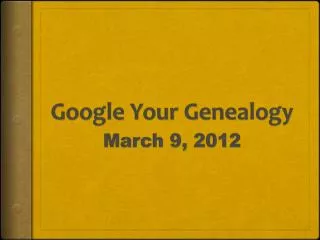 Google Your Genealogy