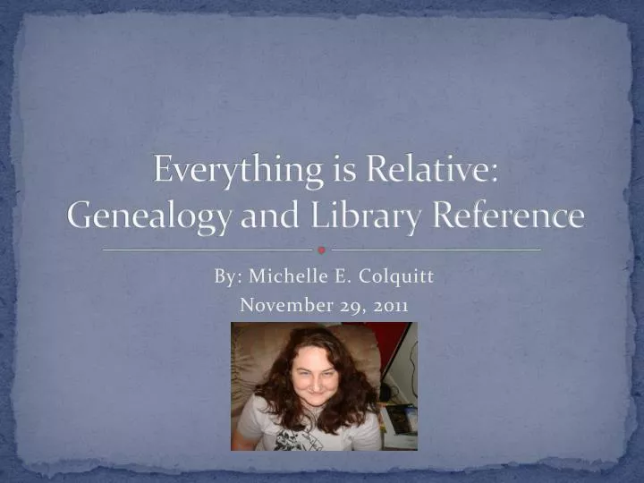 everything is relative genealogy and library reference