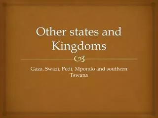 Other states and Kingdoms