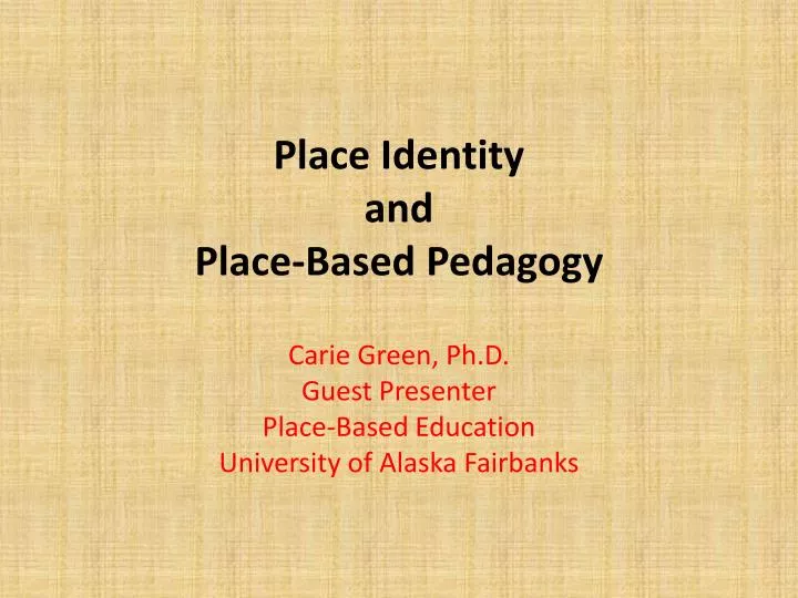 place identity and place based pedagogy