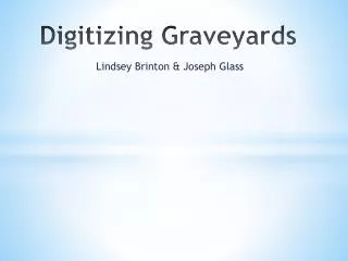 Digitizing Graveyards