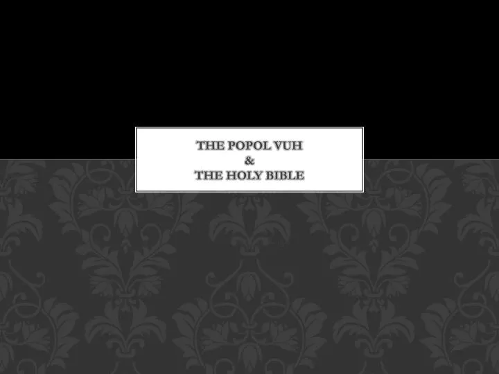 the popol vuh the holy bible