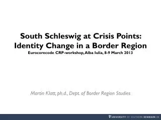 Martin Klatt, ph.d., Dept. of Border Region Studies