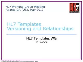 HL7 Working Group Meeting Atlanta GA (US), May 2013