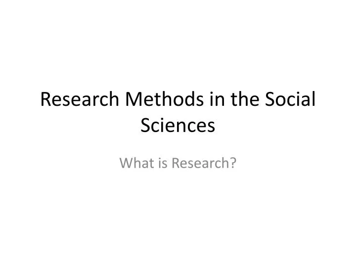 research methods in the social sciences