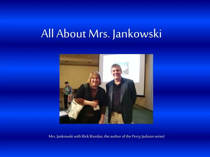 all about mrs jankowski