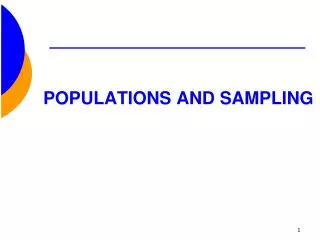 POPULATIONS AND SAMPLING