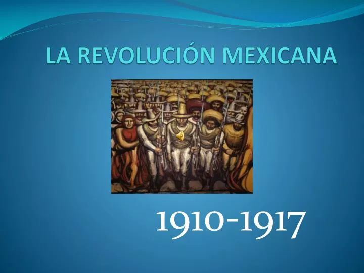 la revoluci n mexicana