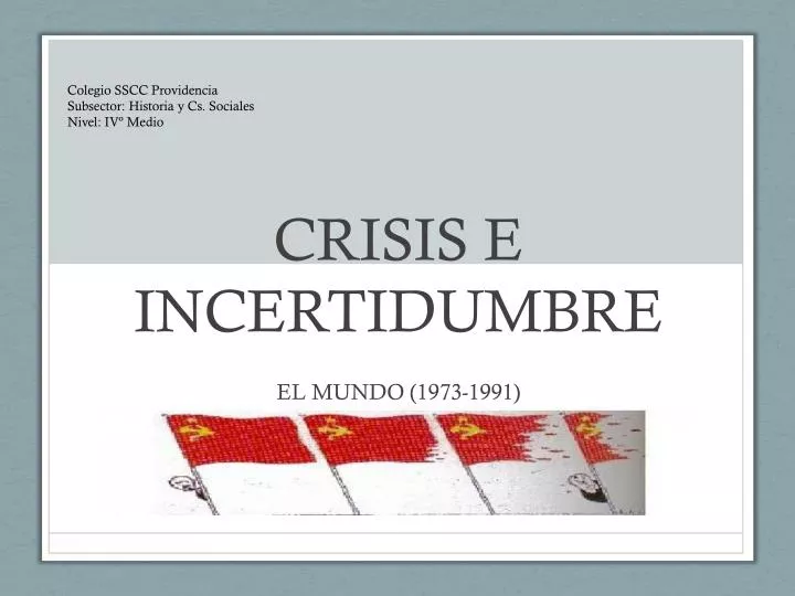 crisis e incertidumbre
