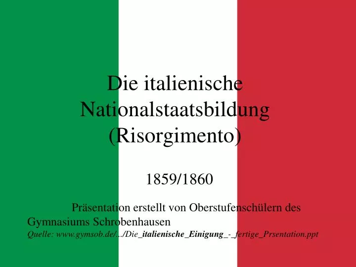 die italienische nationalstaatsbildung risorgimento