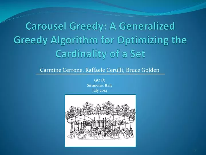 carousel greedy a generalized greedy algorithm for optimizing the cardinality of a set