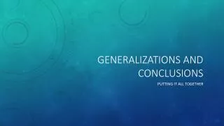 Generalizations and Conclusions