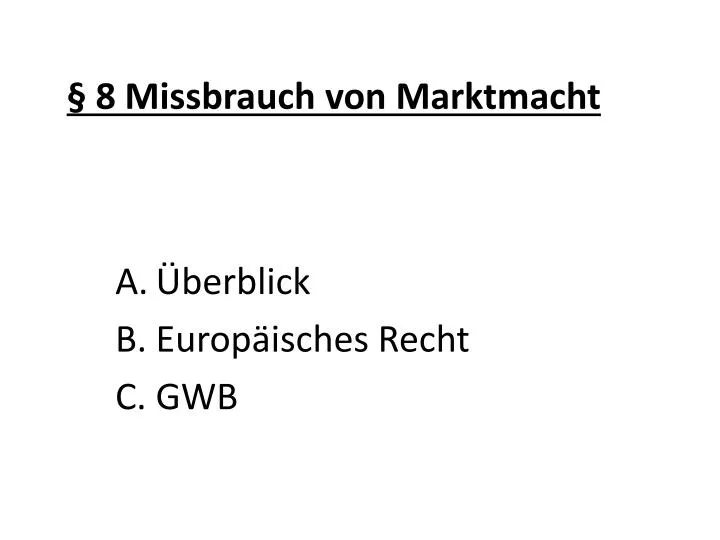 8 missbrauch von marktmacht