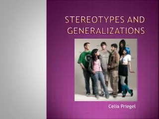 Stereotypes and Generalizations