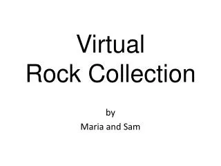 Virtual Rock Collection