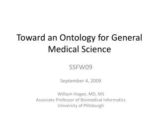 Toward an Ontology for General Medical Science