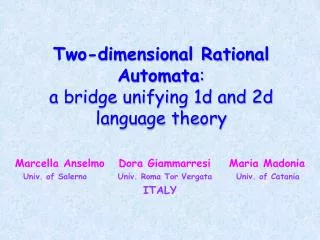 Two-dimensional Rational A utomata : a bridge unifying 1d and 2d language theory