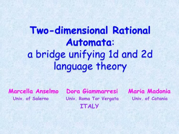 two dimensional rational a utomata a bridge unifying 1d and 2d language theory