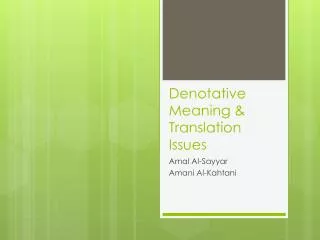 Denotative Meaning &amp; Translation Issues