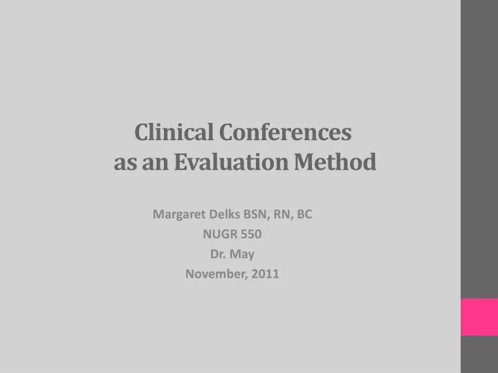 clinical conferences as an evaluation method