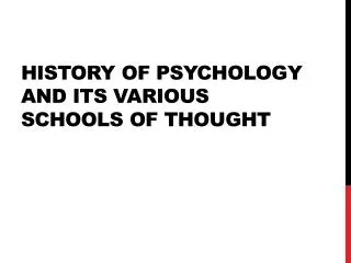 History of Psychology and its Various Schools of Thought