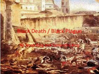 Black Death / Black Plague