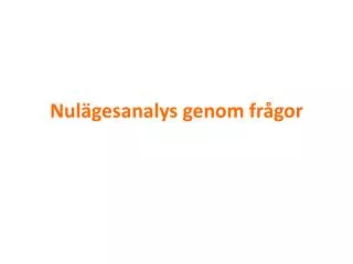nul gesanalys genom fr gor