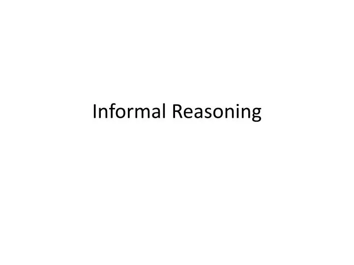informal reasoning