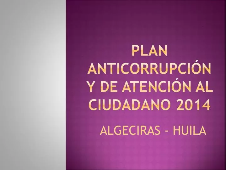 plan anticorrupci n y de atenci n al ciudadano 2014