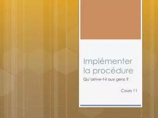impl menter la proc dure