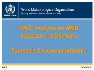 SWOT analysis on WMO assistance to Members Synthesis &amp; recommendations