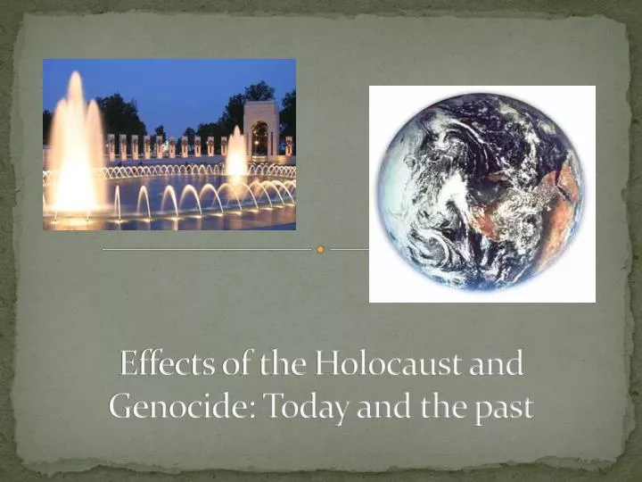 effects of the holocaust and genocide today and the past