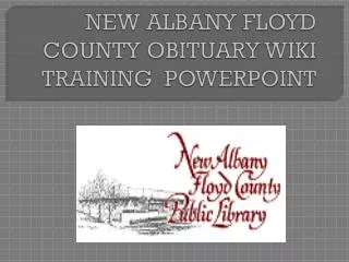 NEW ALBANY FLOYD COUNTY OBITUARY WIKI TRAINING POWERPOINT